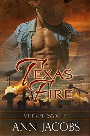 Texas Fire by Ann Jacobs, Ann Jacobs
