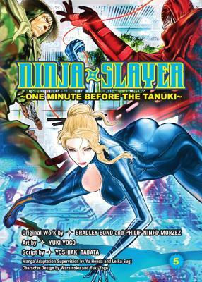 Ninja Slayer, Part 5: One Minute Before the Tanuki by Bradley Bond