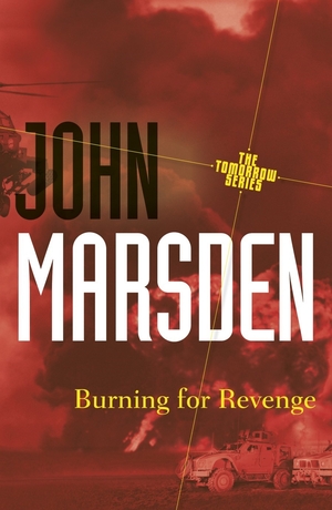 Burning For Revenge by John Marsden