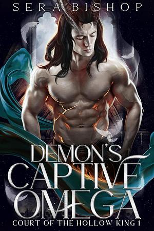 Demon's Captive Omega by Sera Bishop