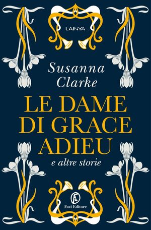 Le dame di Grace Adieu e altre storie by Susanna Clarke