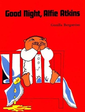 Good Night, Alfie Atkins by Elisabeth Kallick Dyssegaard, Gunilla Bergström