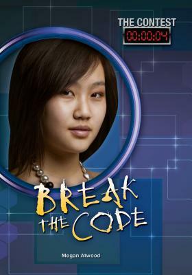 Break the Code by Megan Atwood