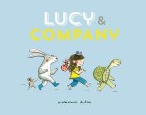 Lucy and Company by Marianne Dubuc