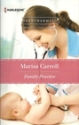 Family Practice by Marisa Carroll