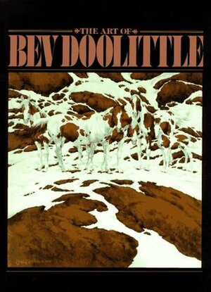 The Art of Bev Doolittle by Bev Doolittle