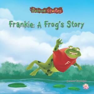 Frankie: A Frog's Story by Joanne Randolph