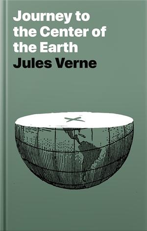 Journey to the Center of the Earth by Jules Verne