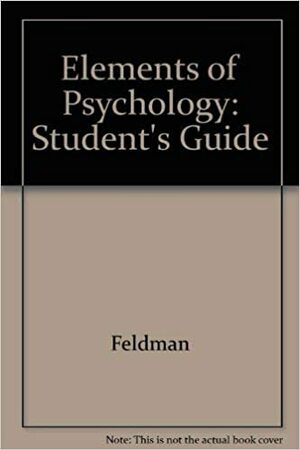 Elements of Psychology by Robert S. Feldman