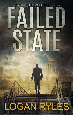 Failed State by Logan Ryles