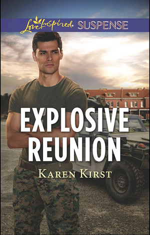 Explosive Reunion by Karen Kirst