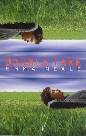 Double Take by Emma Neale