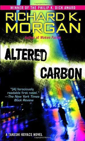 Altered Carbon by Richard K. Morgan