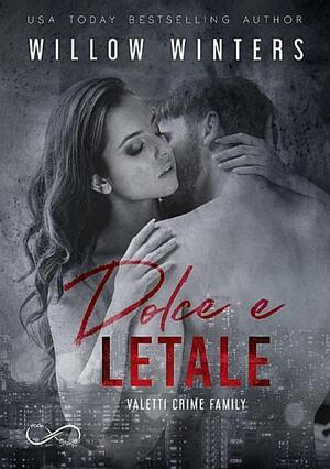 Dolce e Letale by Willow Winters