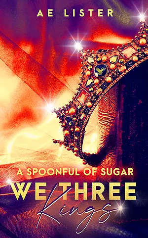 A Spoonful of Sugar by AE Lister