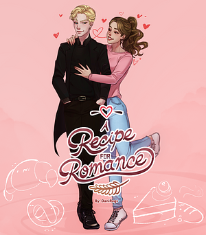 A Recipe for Romance  by DaniRegs