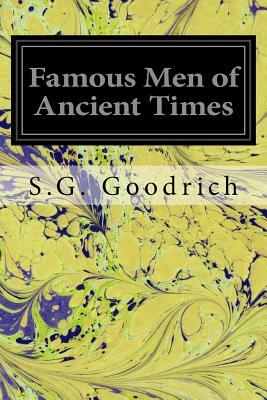 Famous Men of Ancient Times by S. G. Goodrich