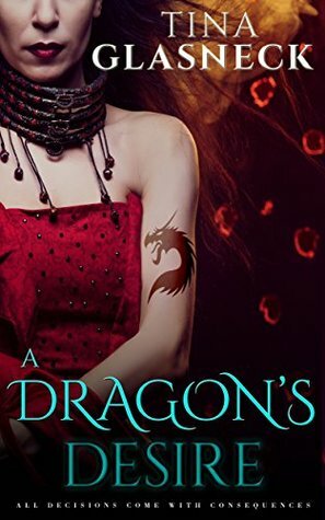 A Dragon's Desire by Tina Glasneck