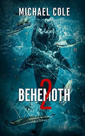 Behemoth 2 by Michael R. Cole
