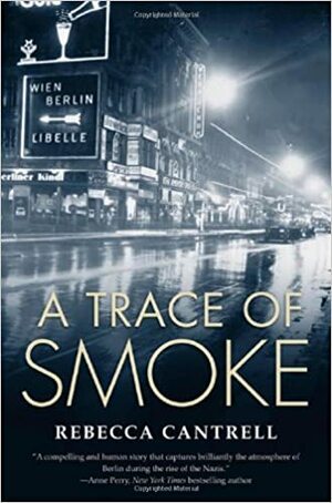 A Trace of Smoke by Rebecca Cantrell