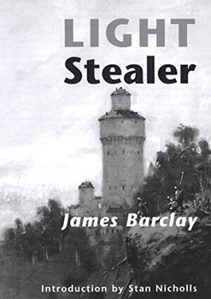 Light Stealer by James Barclay