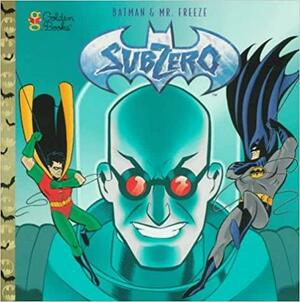 Batman & Mr. Freeze: Subzero by Shelagh Canning