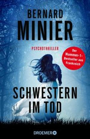 Schwestern im Tod: Psychothriller by Bernard Minier