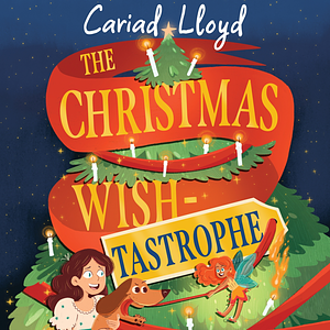 The Christmas Wish-tastrophe  by Cariad Lloyd