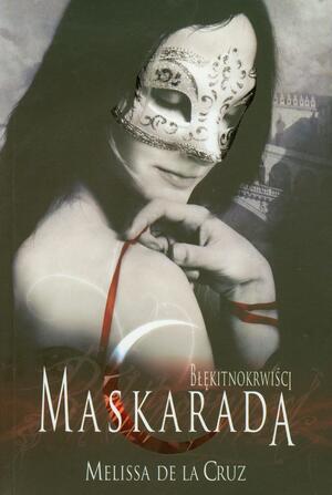 Maskarada by Melissa de la Cruz