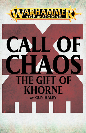 The Gift of Khorne by Guy Haley