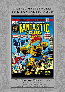 Marvel Masterworks: The Fantastic Four, Vol. 15 by Rick Buckler, Gerry Conway, Len Wein, Marv Wolfman, John Buscema, Bob Brown, Roy Thomas, Chris Claremont