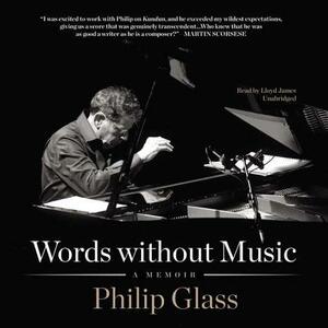 Words Without Music: A Memoir by Philip Glass