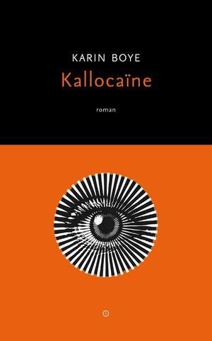 Kallocaïne by Karin Boye