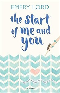 The Start of Me and You by Emery Lord