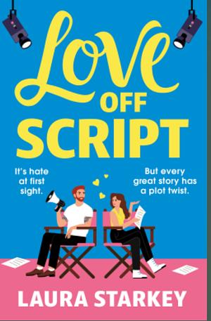 Love Off Script by Laura Starkey