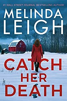 Catch Her Death by Melinda Leigh