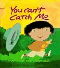 You Can't Catch Me by Rosanne Litzinger, Charlotte Doyle