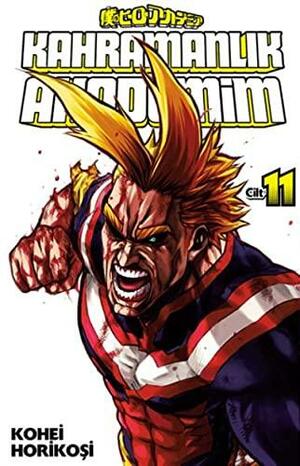 Kahramanlık Akademim, Cilt 11 by Kōhei Horikoshi, Bengisu Molyer