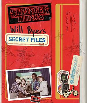 Will Byers: Secret Files by Matthew J. Gilbert