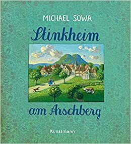 Stinkheim am Arschberg by Michael Sowa