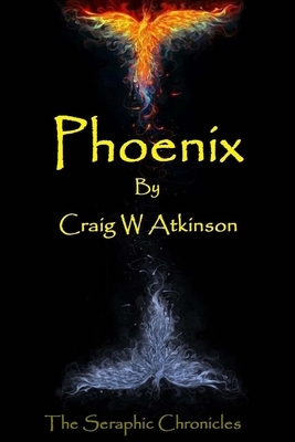 Phoenix by Craig W. Atkinson
