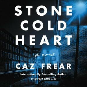 Stone Cold Heart by Caz Frear