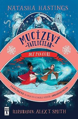 Mucizevi Tatlıcılar: Buz Panayırı by Natasha Hastings, Natasha Hastings