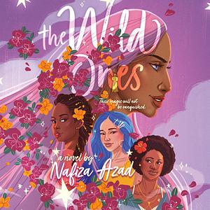 The Wild Ones by Nafiza Azad