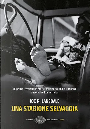 Una stagione selvaggia by Joe R. Lansdale