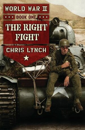 The Right Fight by Chris Lynch