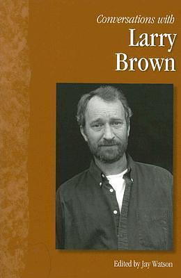 Conversations with Larry Brown by Jay Watson, Jay Watson