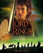 The Lord of the Rings Official Movie Guide by Brian Sibley