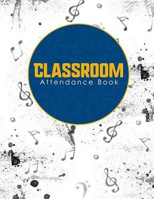 Classroom Attendance Book by Rogue Plus Publishing