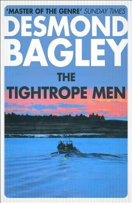 The Tightrope Men by Desmond Bagley